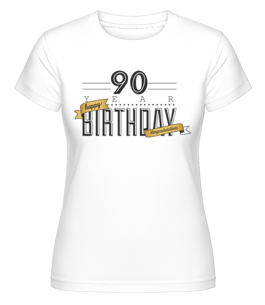90 Birthday Sign ·  T-shirt Shirtinator femme