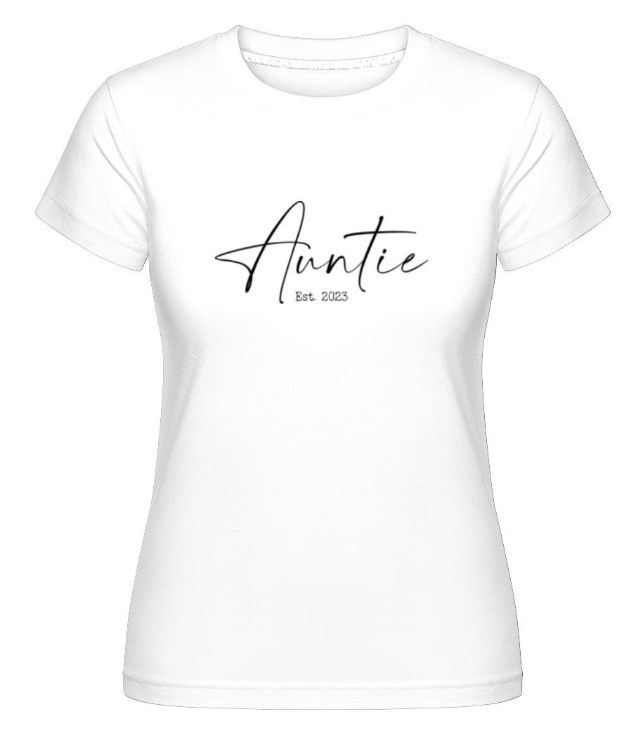 Auntie Est 2023 ·  T-shirt Shirtinator femme