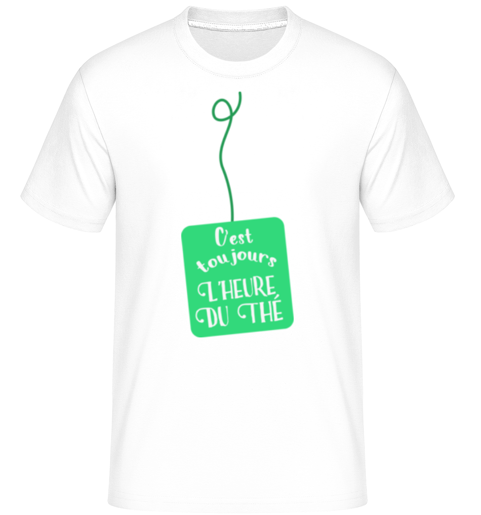 C’est Toujours L’heure Du Thé ·  T-Shirt Shirtinator homme