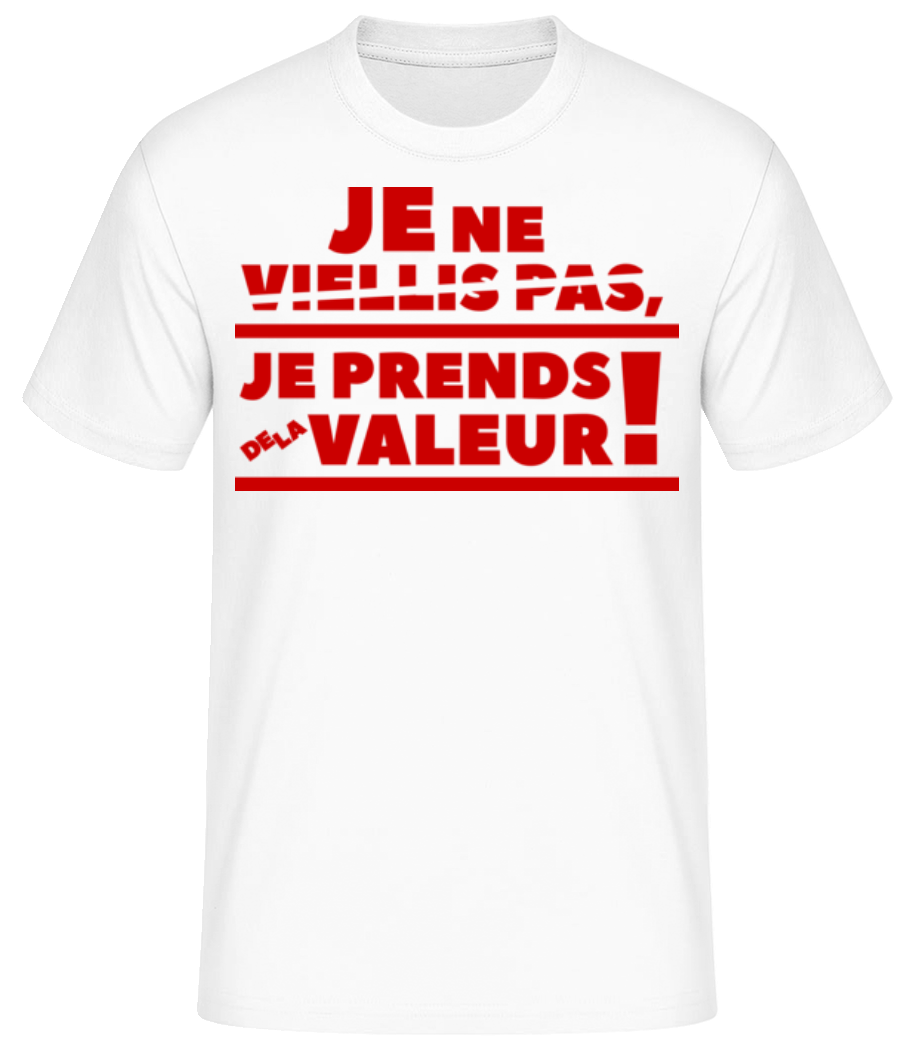 Je Prends De La Valeur! · T-shirt standard Homme