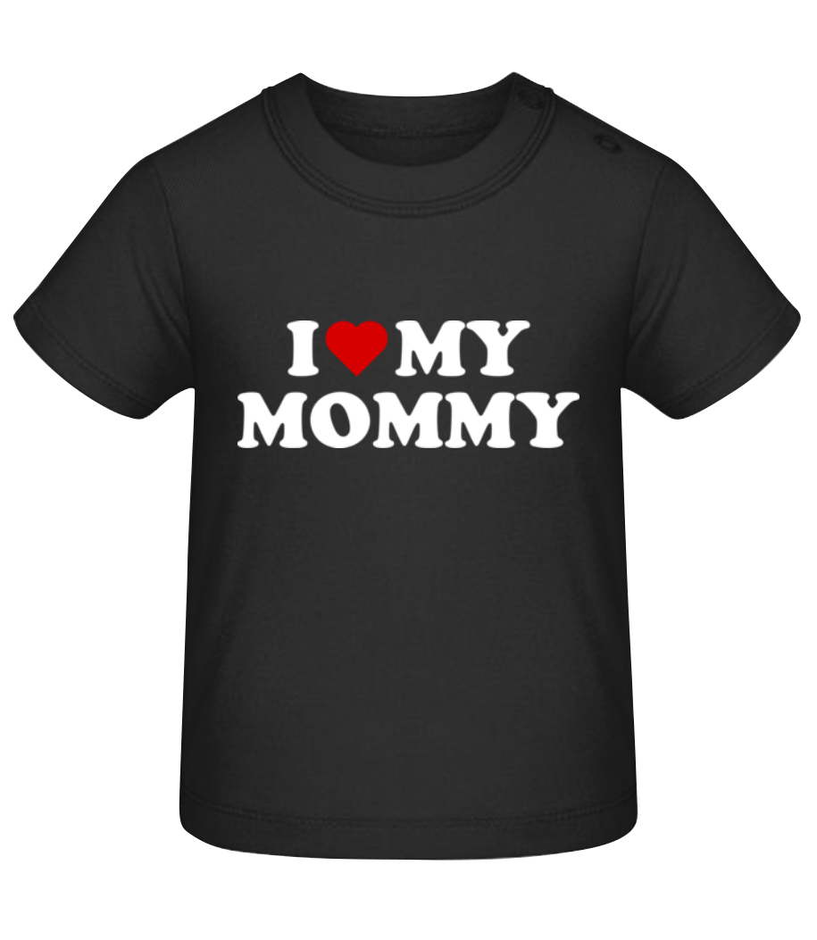 I Love My Mommy · T-shirt Bio Bébé