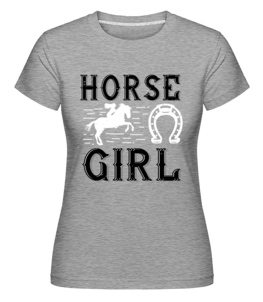 Horse Girl ·  T-shirt Shirtinator femme