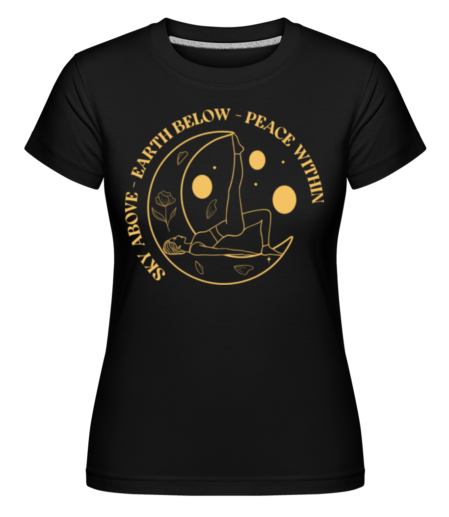 Sky Above Earth Below Yoga ·  T-shirt Shirtinator femme