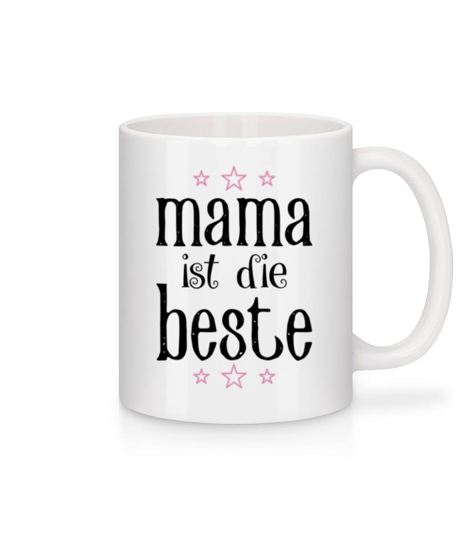 Mama Ist Die Beste · Tasse
