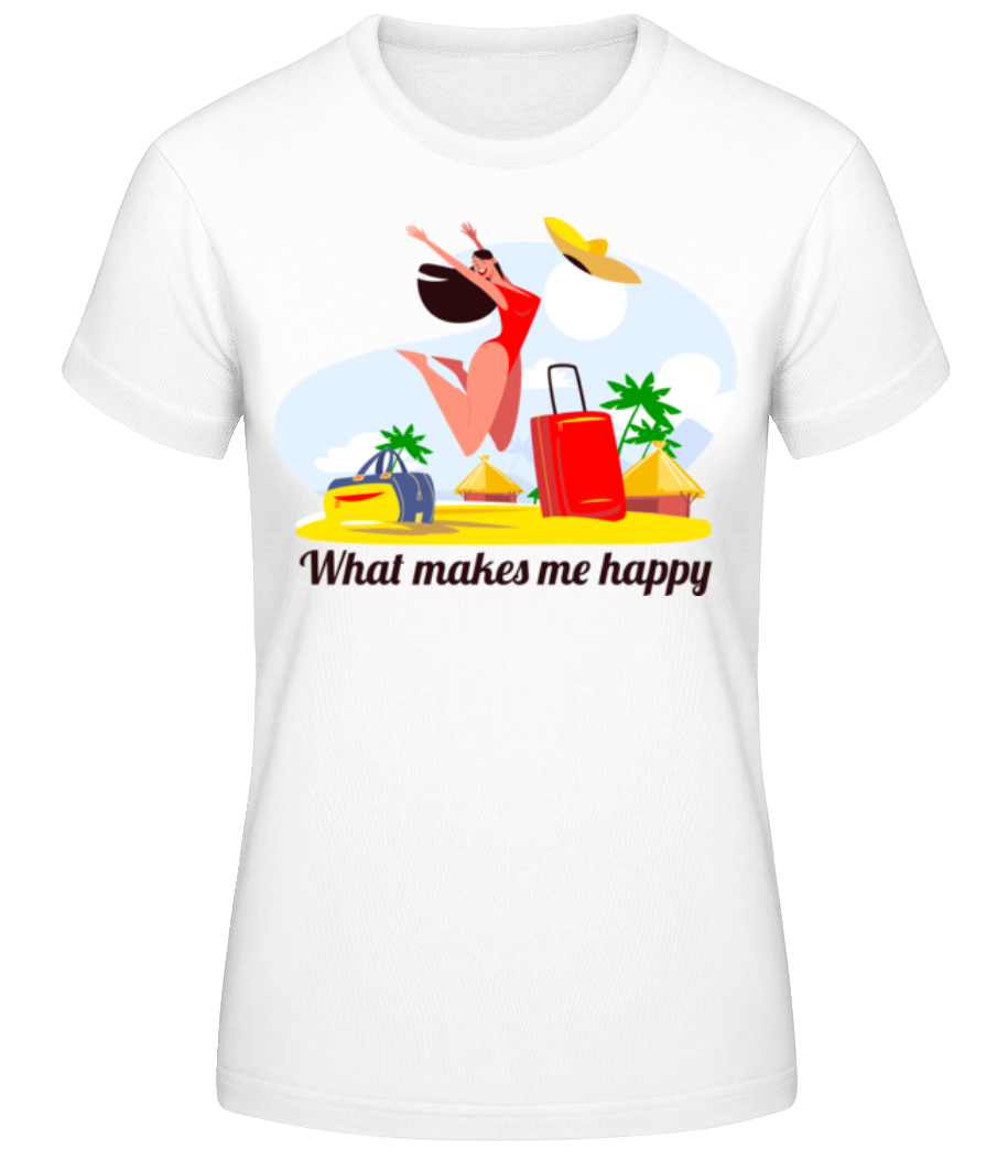 What Makes Me Happy · T-shirt standard Femme