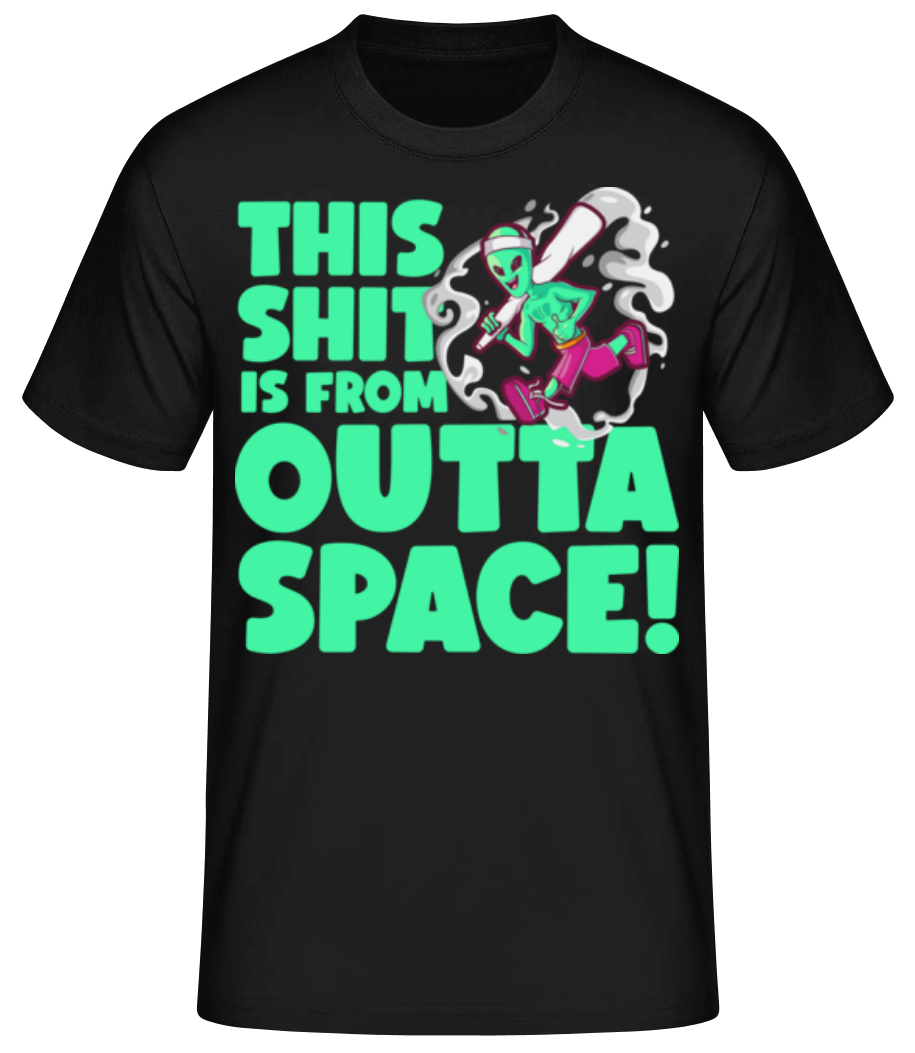 This Shit Is From Outta Space · T-shirt standard Homme