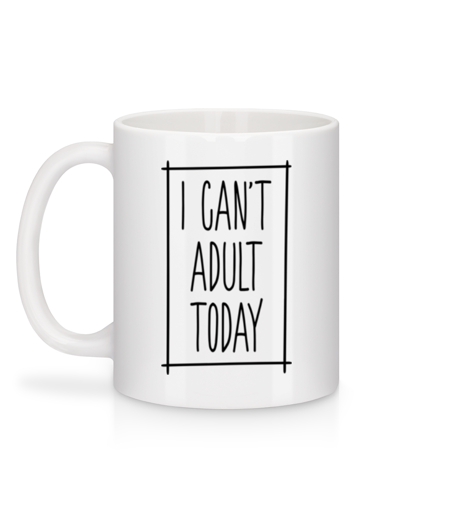 Aperçu: I Can't Adult Today - Mug en céramique blanc - Blanc - Derrière