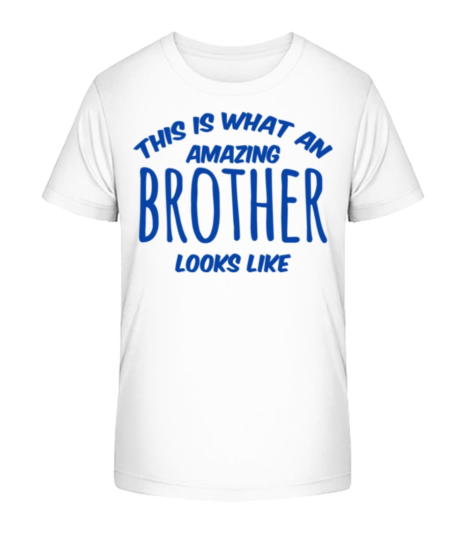 Amazing Brother Looks Like · T-shirt bio Enfant Stanley Stella 2.0