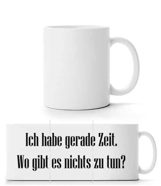 Wo Gibt Es Nichts Zu Tun? · Panoramatasse