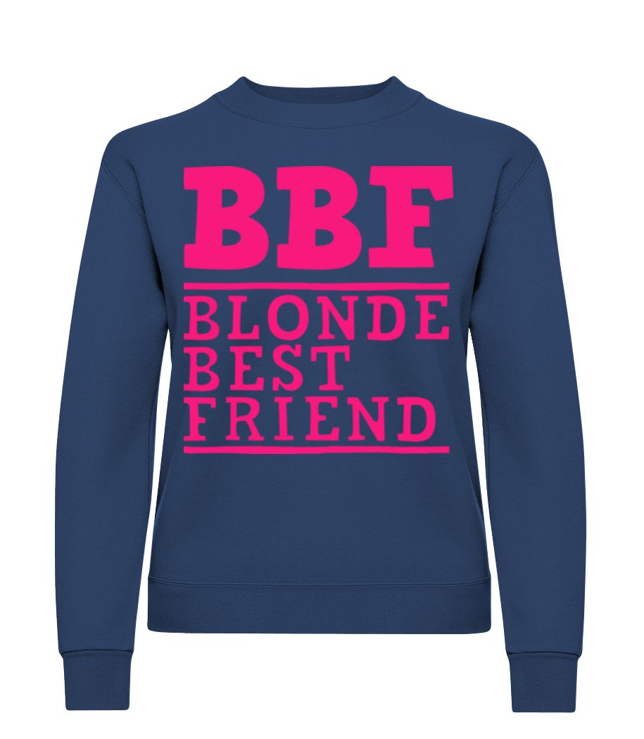 bff Blonde Best Friend · Sweatshirt Femme