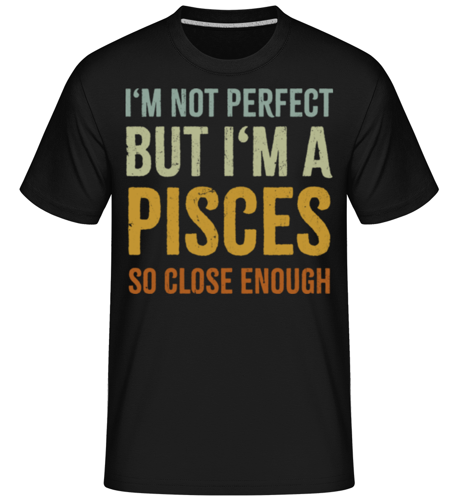 I'm A Pisces ·  T-Shirt Shirtinator homme