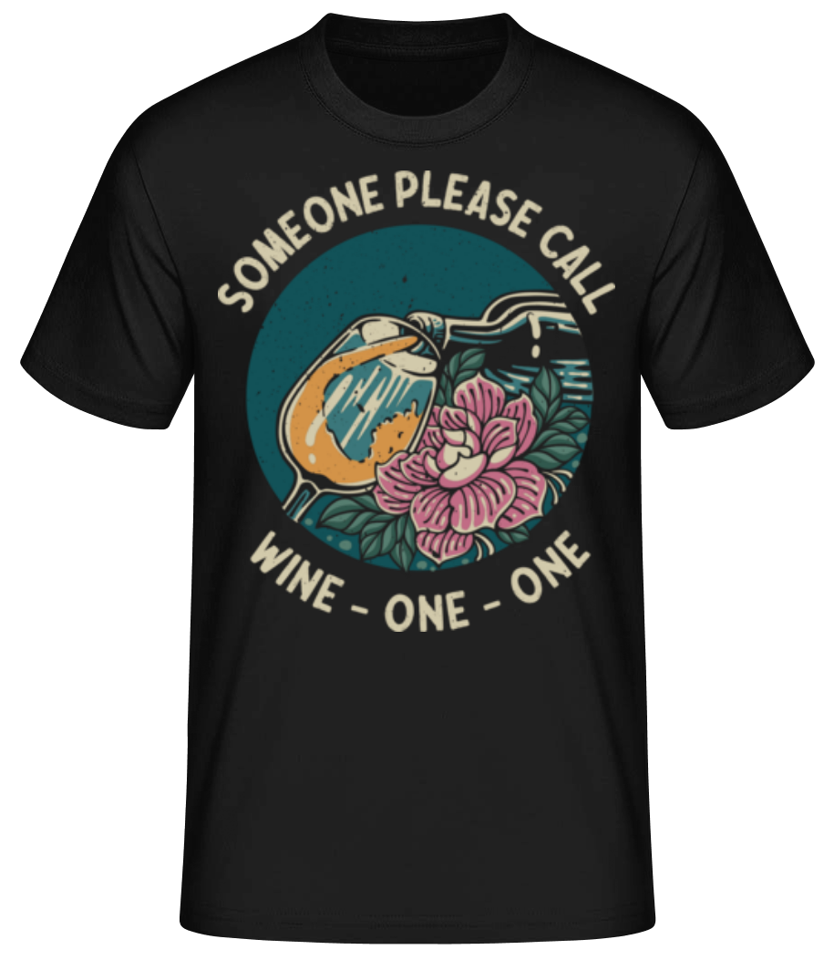 Someone Please Call Wine One One · T-shirt standard Homme