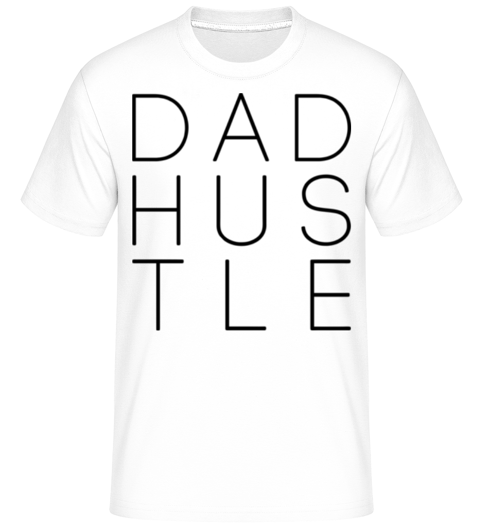 Dad Hustle ·  T-Shirt Shirtinator homme