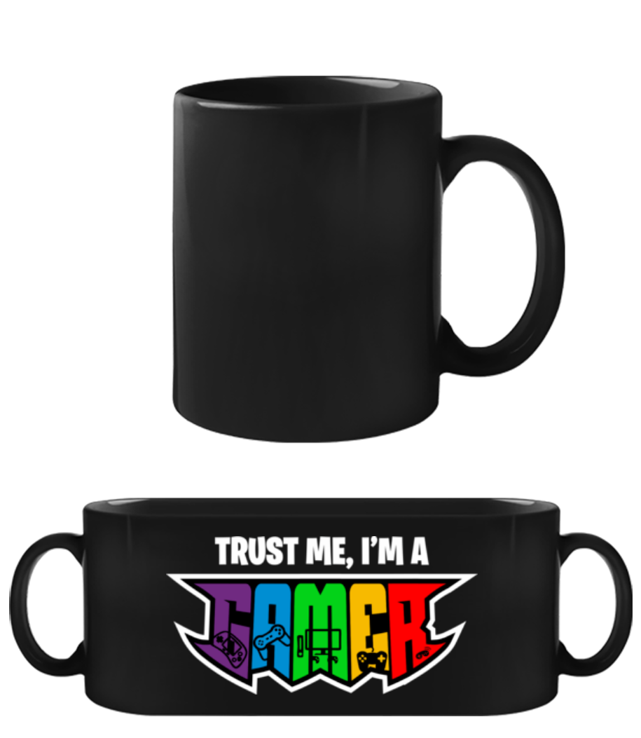 Trust Me I Am A Gamer · Tasse Noire