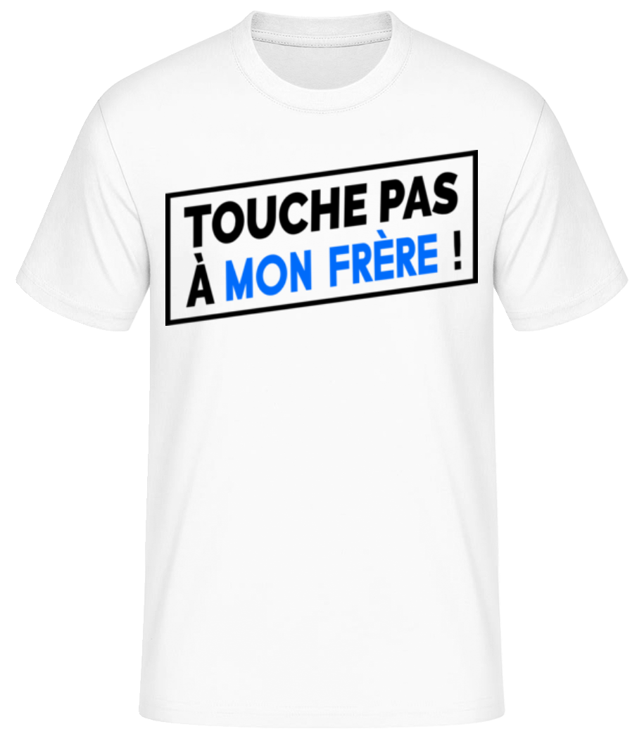 Touche Pas À Mon Frère · T-shirt standard Homme