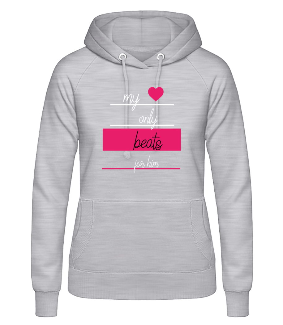 My Love Only Beats For Him · Sweat à capuche basique pour femme