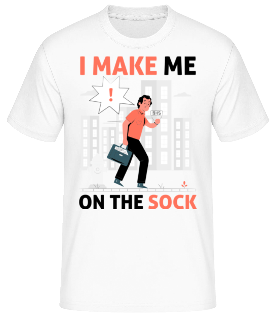 I Make Me On The Sock - Männer Basic T-Shirt - Weiß - Vorne