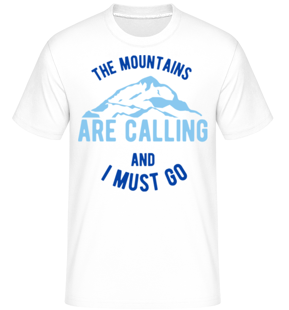 The Mountains Are Calling And I Must Go Blue ·  T-Shirt Shirtinator homme