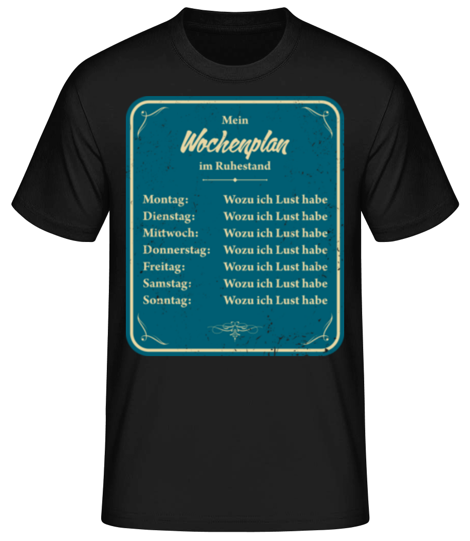 Mein Wochenplan Im Ruhestand · Männer Basic T-Shirt