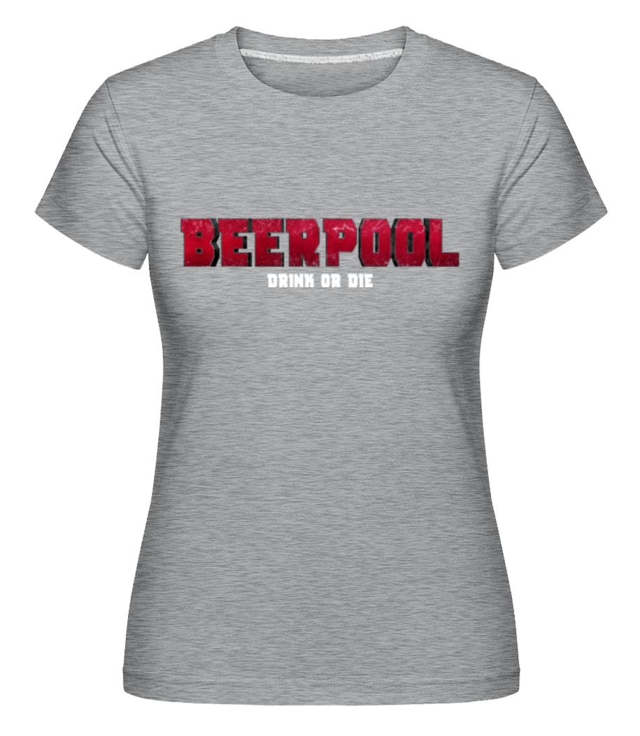 Beerpool Drink Or Die Bière ·  T-shirt Shirtinator femme