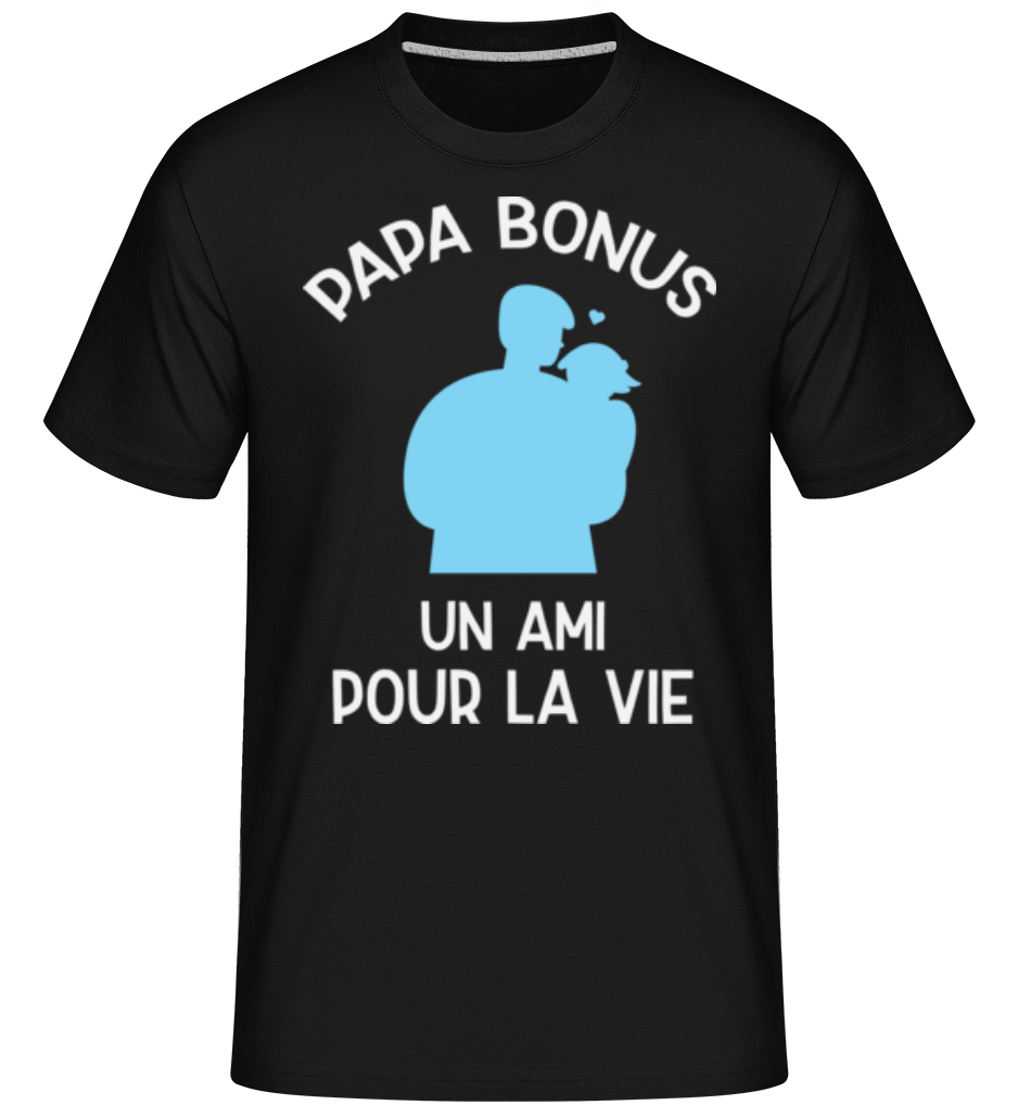 Papa Bonus Un Ami Pour La Vie ·  T-Shirt Shirtinator homme