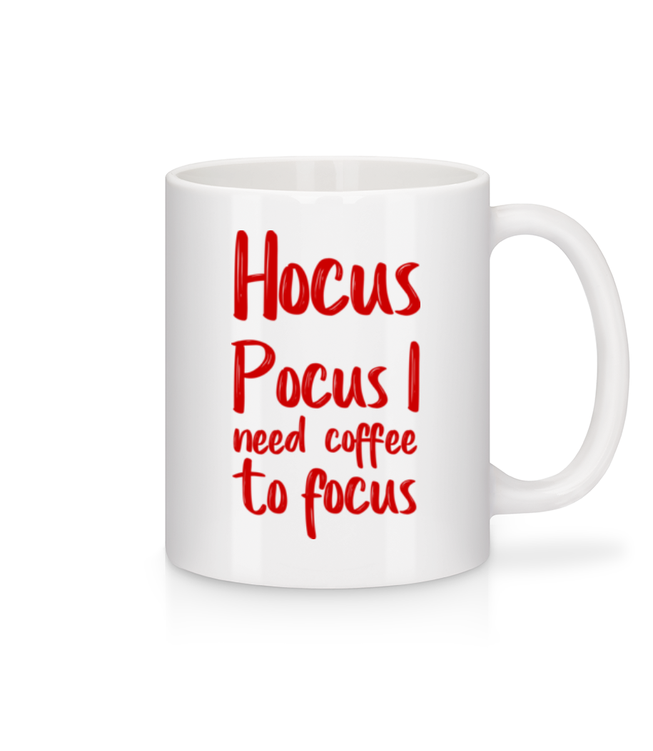 Hocus Pocus I Need Coffe To Focu · Mug en céramique blanc