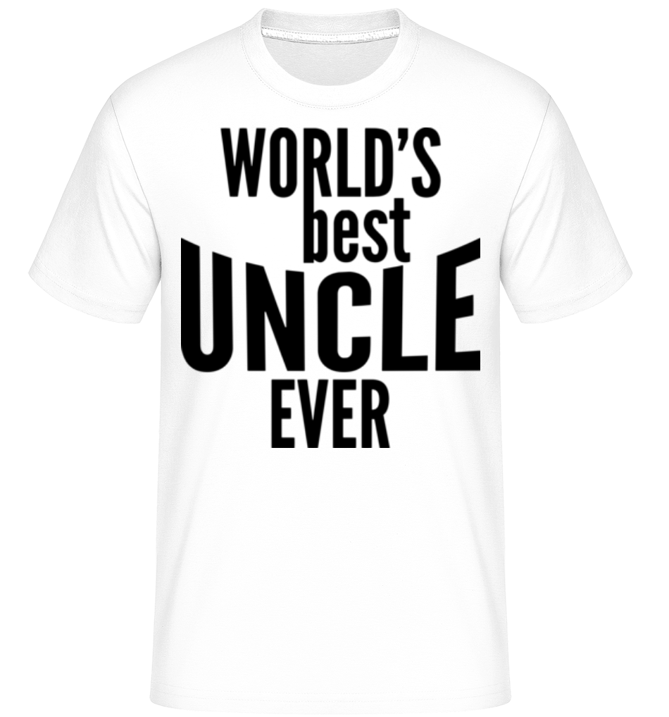 World's Best Uncle Ever ·  T-Shirt Shirtinator homme