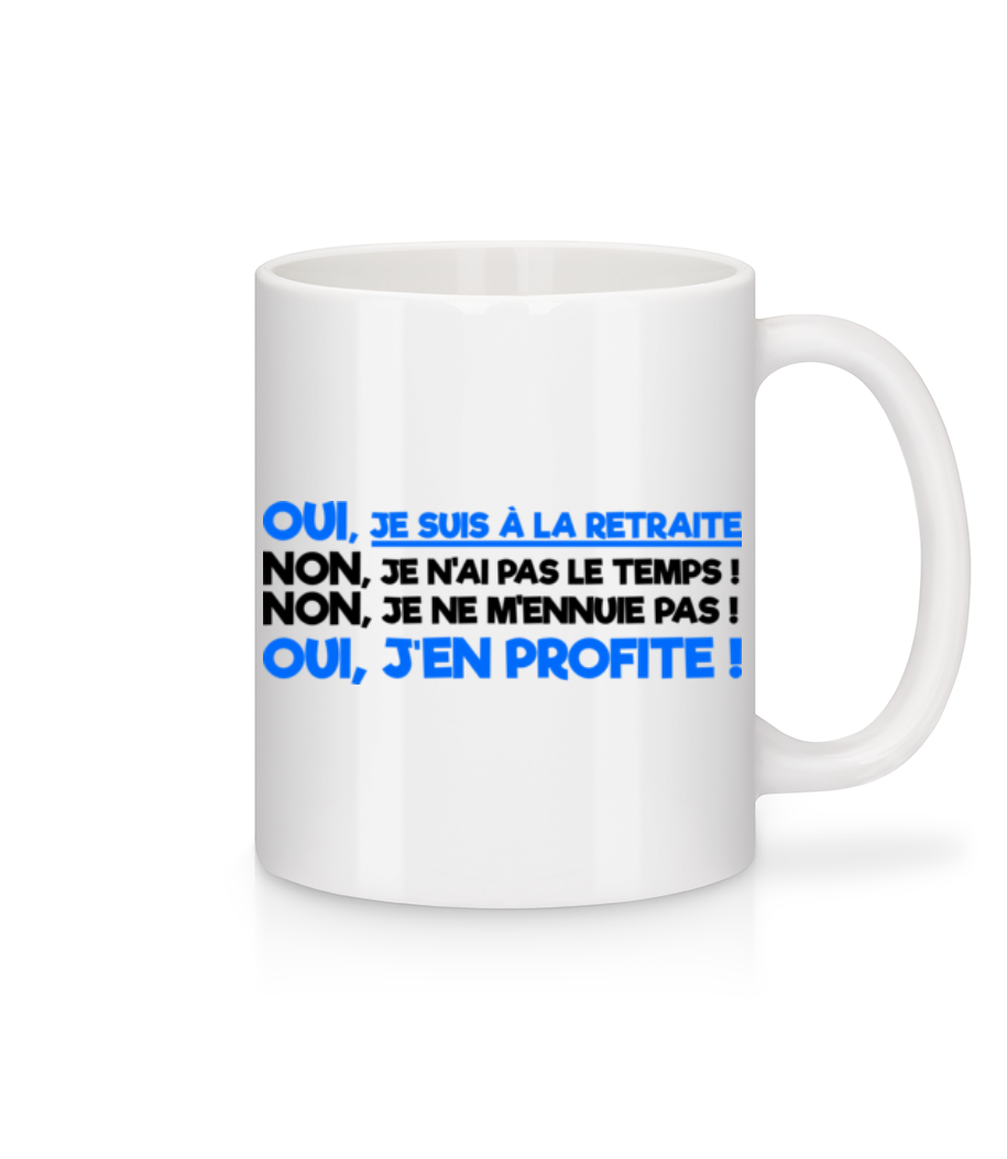 Oui, Je Suis À La Retraite! · Mug en céramique blanc