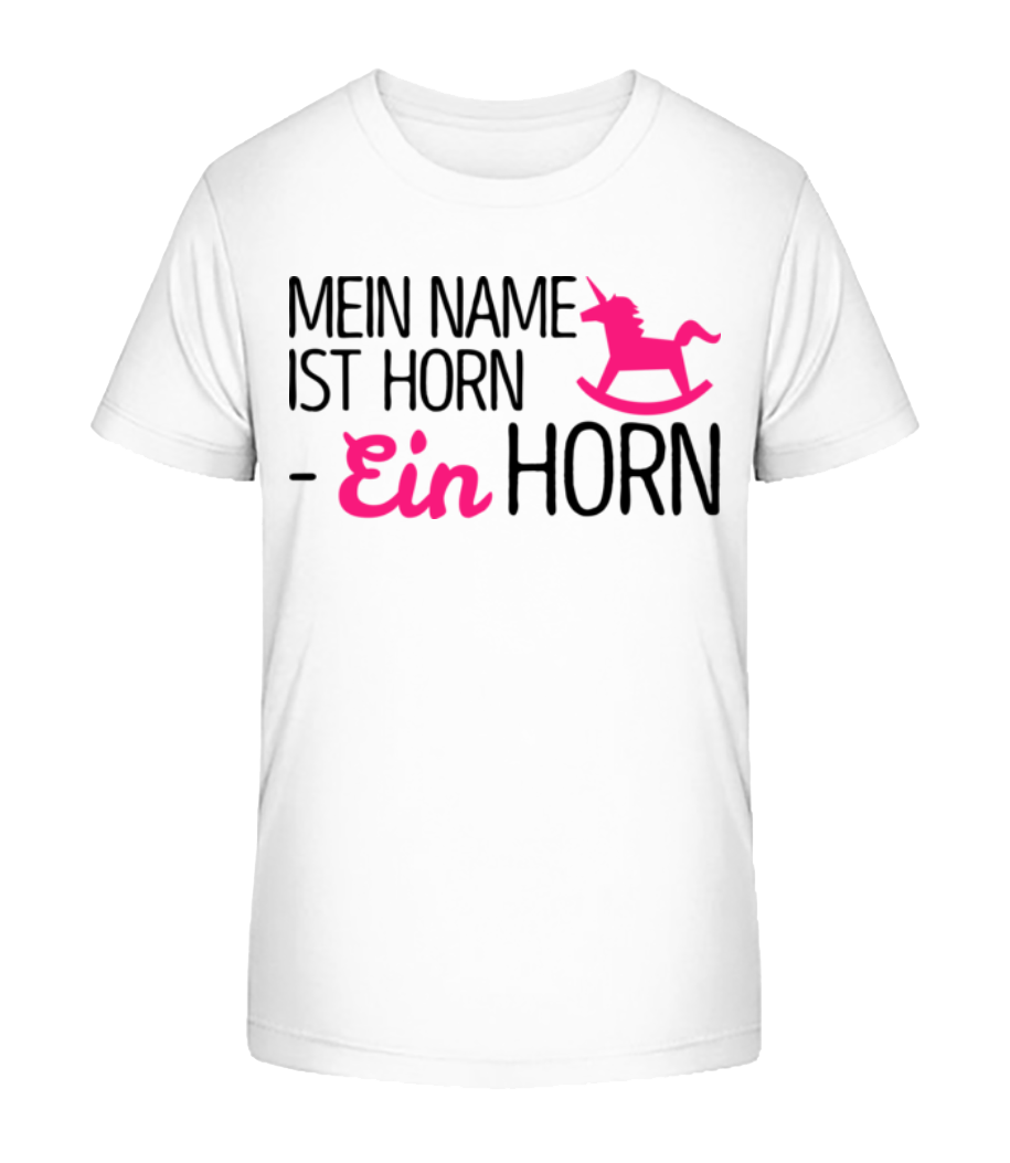 Mein Name Ist Horn, Ein Horn · Kinder Bio T-Shirt Stanley Stella 2.0