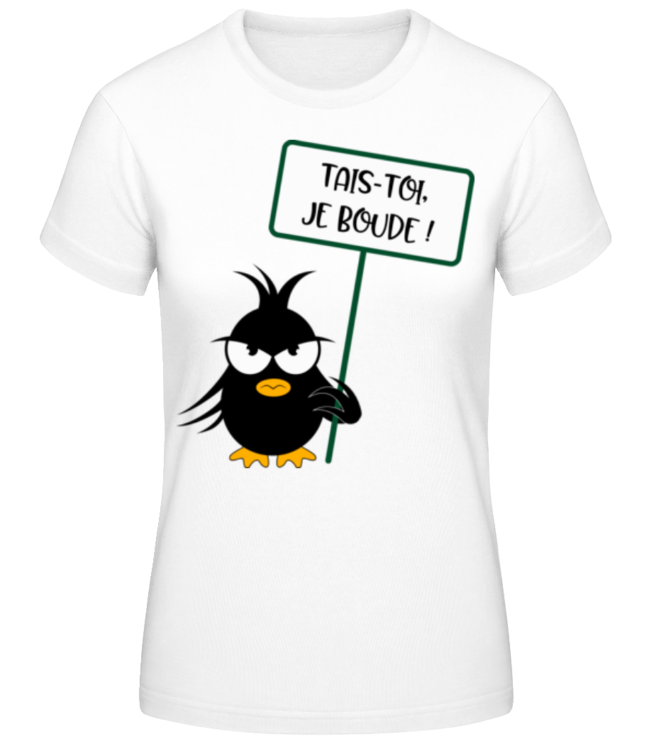 Aperçu: Tais-Toi Je Boude - T-shirt standard Femme - Blanc - Devant