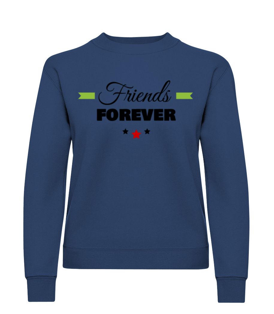 Friends Forever · Sweatshirt Femme