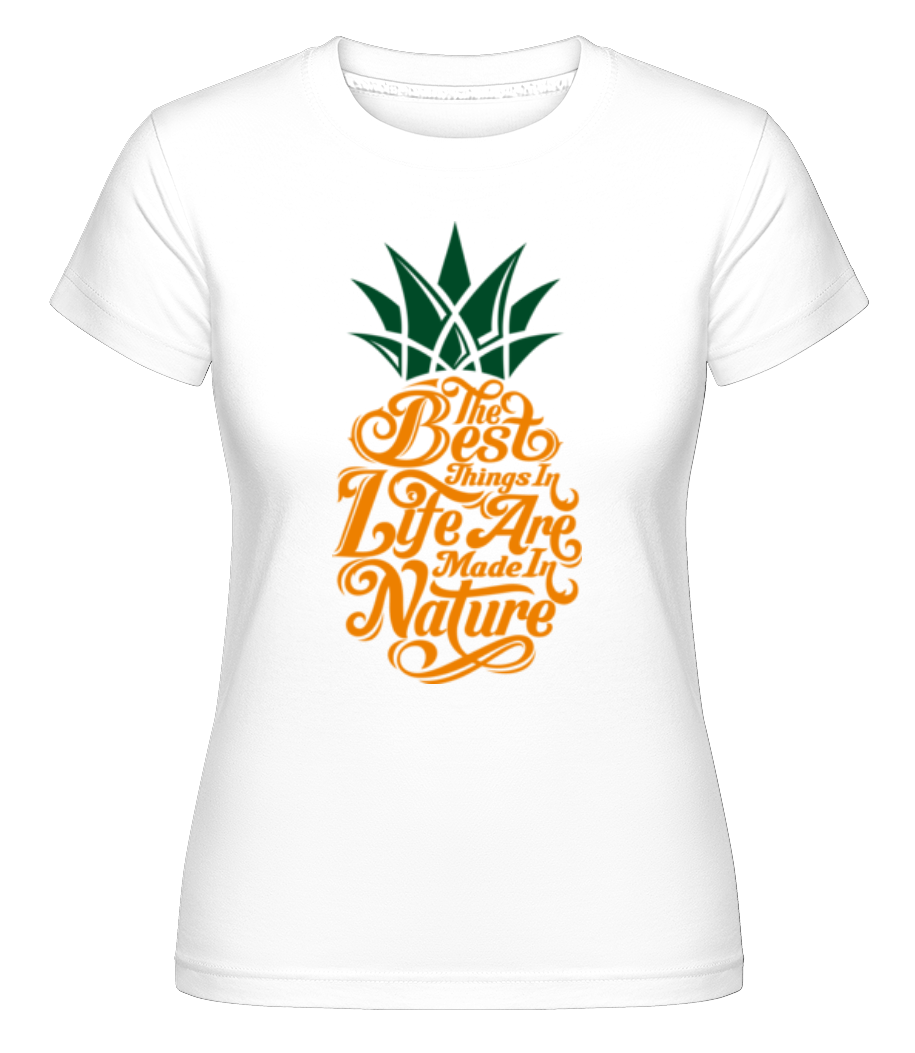 Aperçu: The Best Things In Life 2 -  T-shirt Shirtinator femme - Blanc - Devant