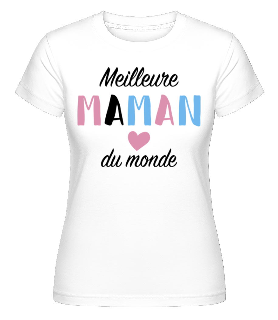 Meilleure Maman ·  T-shirt Shirtinator femme