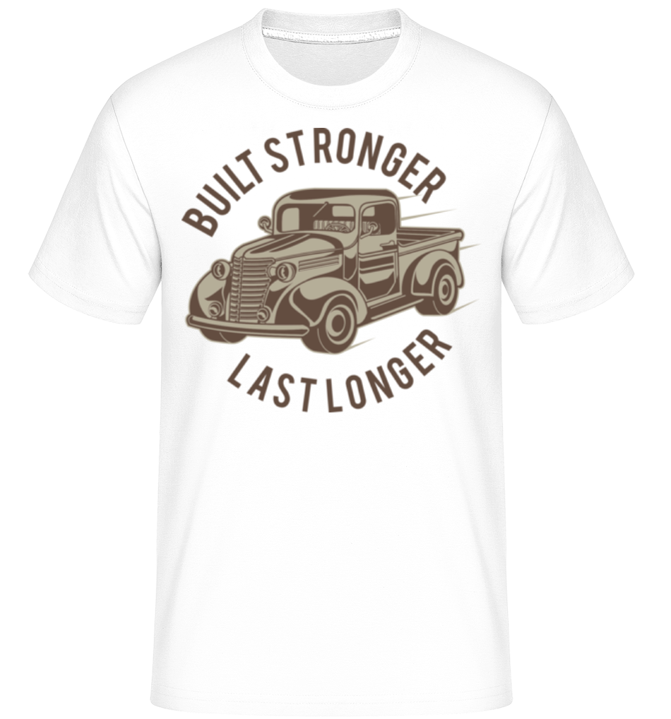 Built Stronger ·  T-Shirt Shirtinator homme