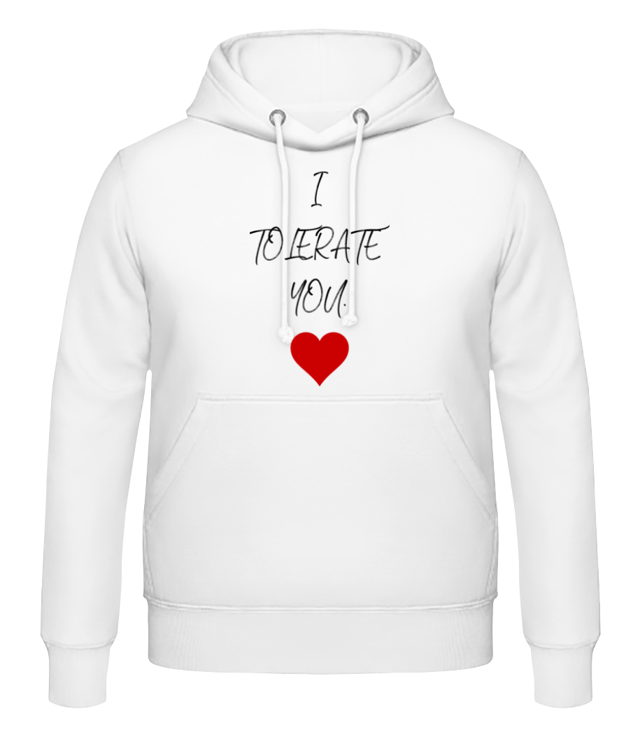 Aperçu: I Tolerate You - Sweat à capuche Homme - Blanc - Devant