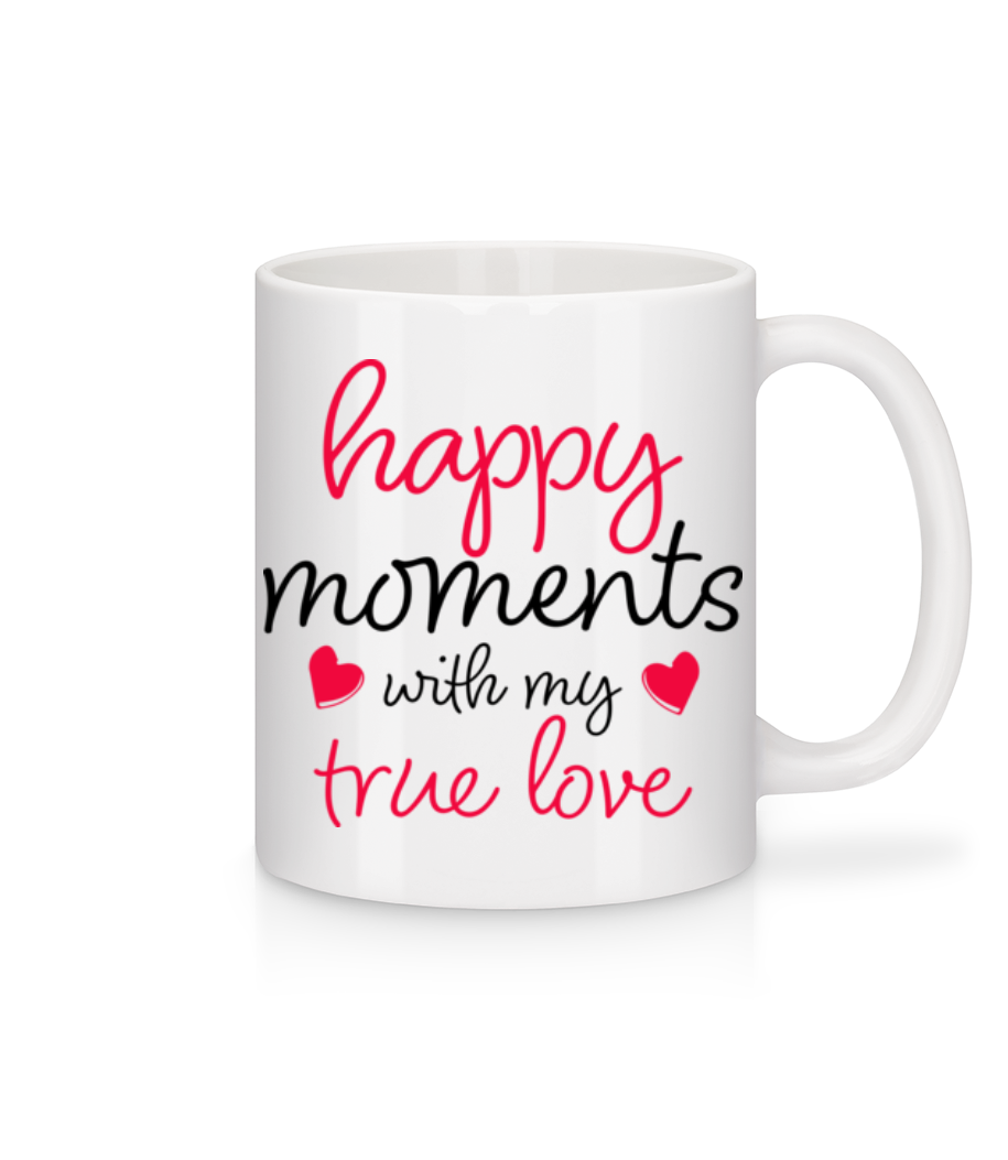 Happy Moments With My True Love · Mug en céramique blanc