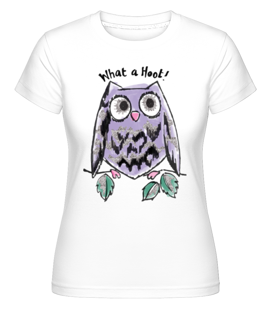 What A Hoot ·  T-shirt Shirtinator femme