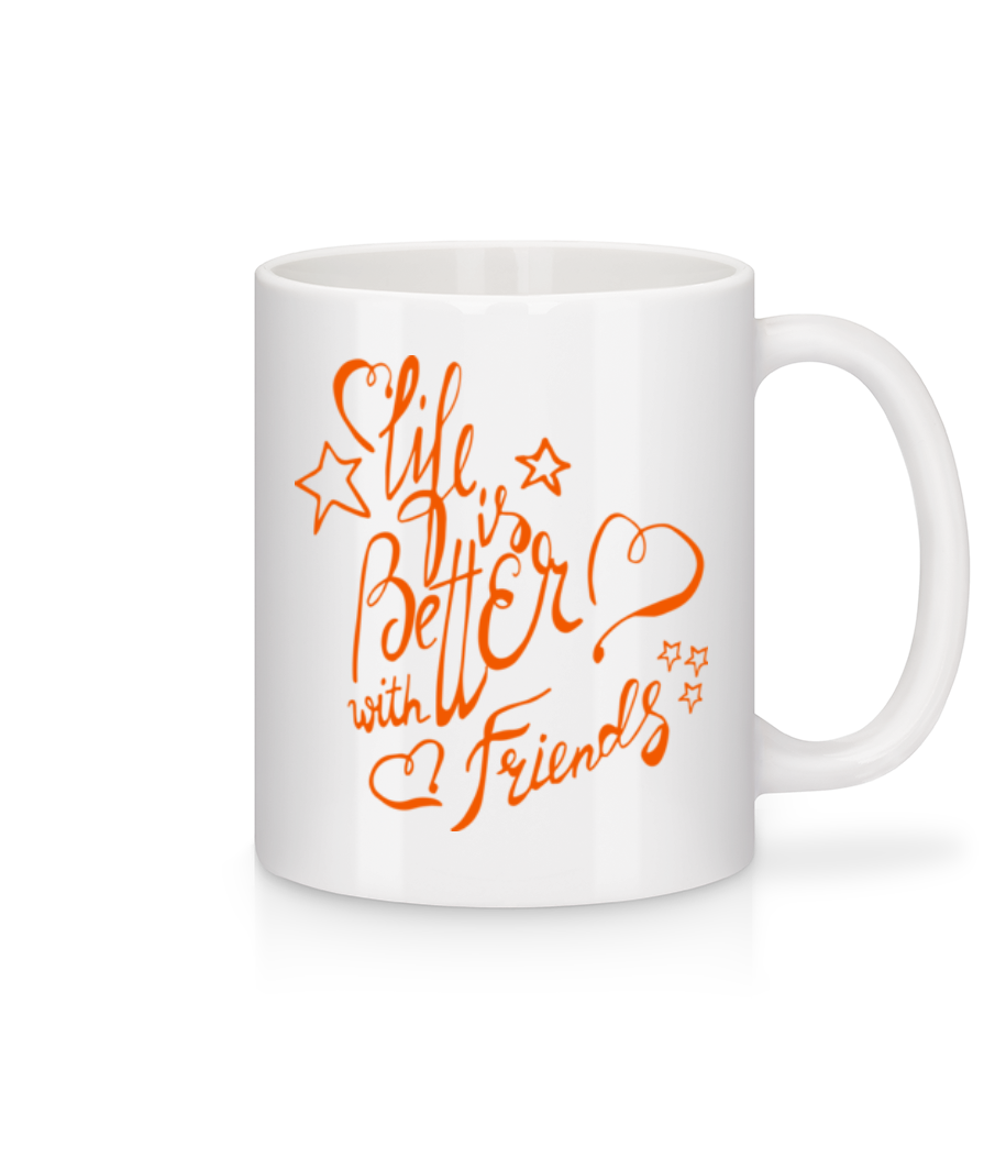 Life Is Better With Friends · Mug en céramique blanc