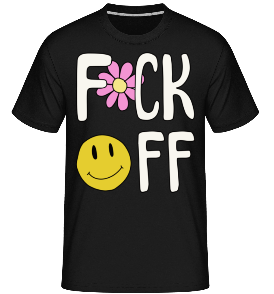 Fck Off · Shirtinator Männer T-Shirt