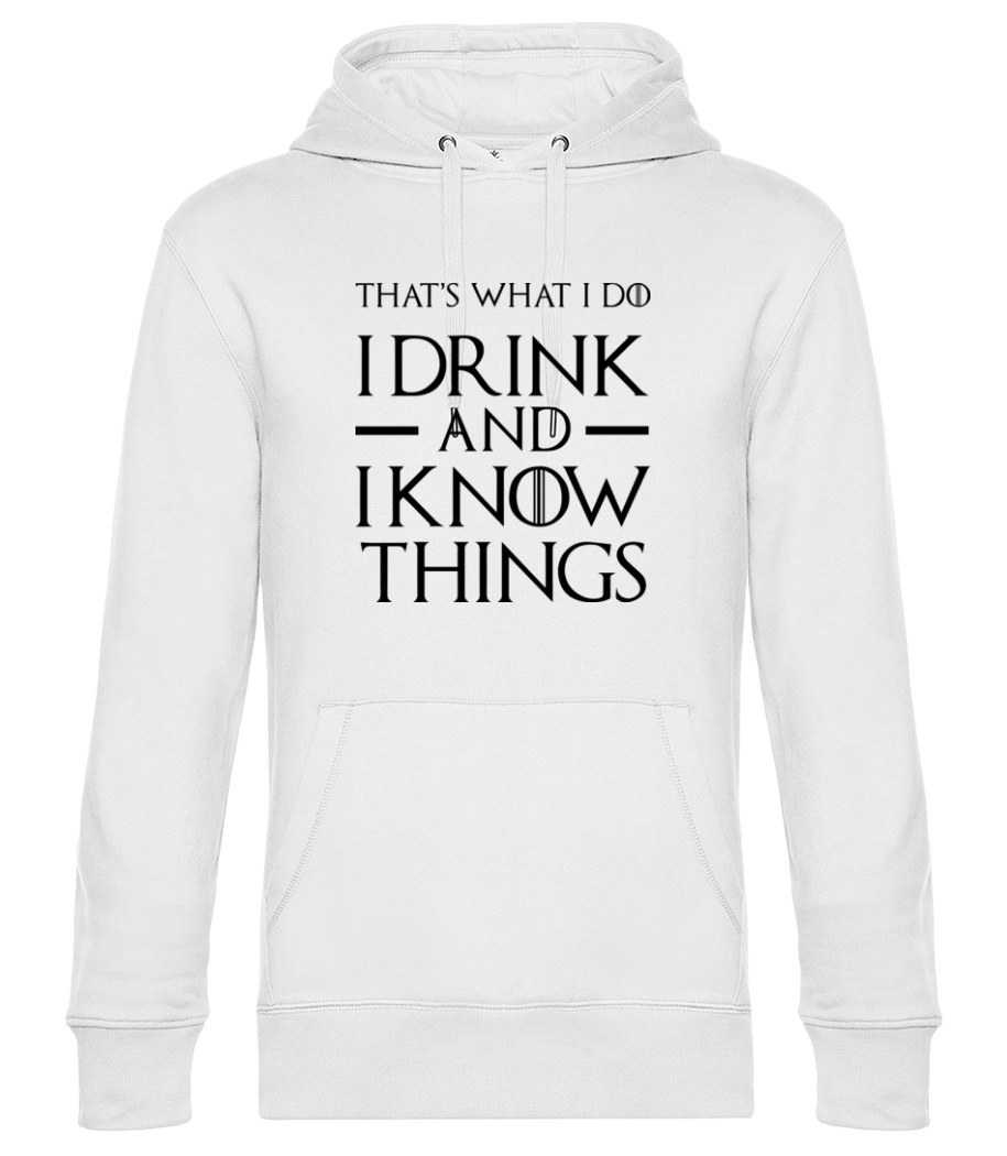I Drink And I Know Things · Sweat à capuche standard homme