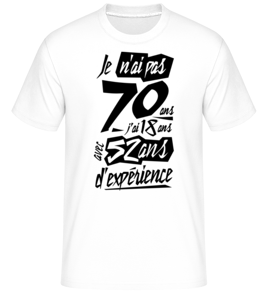 Je N'ai Pas 70 Ans ·  T-Shirt Shirtinator homme