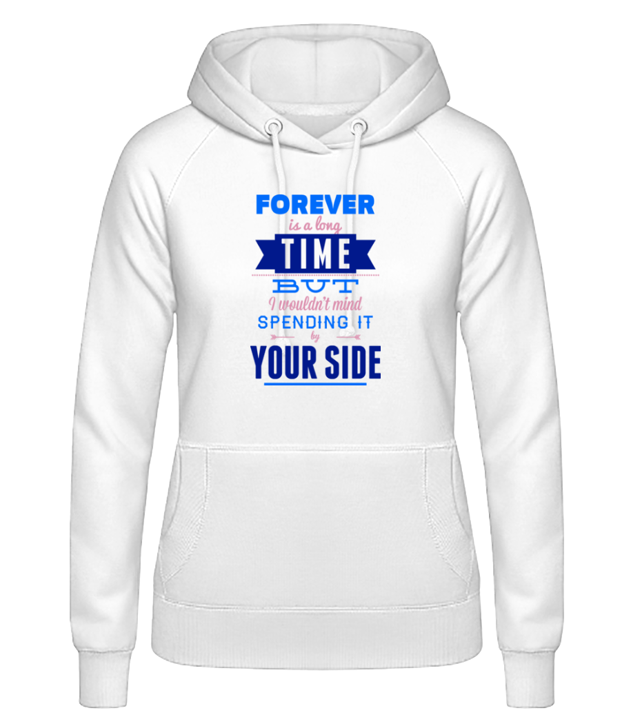 Forever Is A Long Time · Sweat à capuche basique pour femme