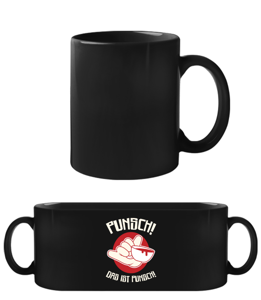 Das Ist Punsch - Schwarze Tasse - Schwarz - Vorne