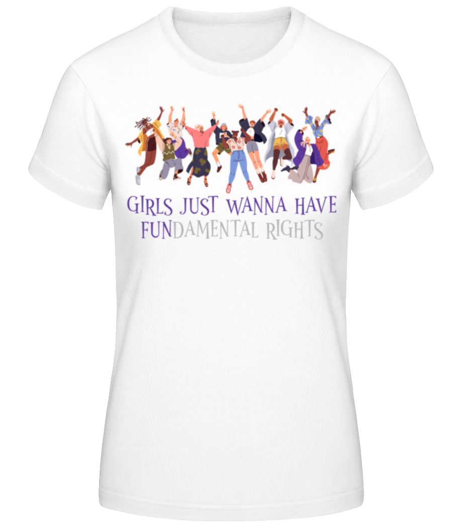 Girls Just Wanna Have Fundamental Rights · T-shirt standard Femme