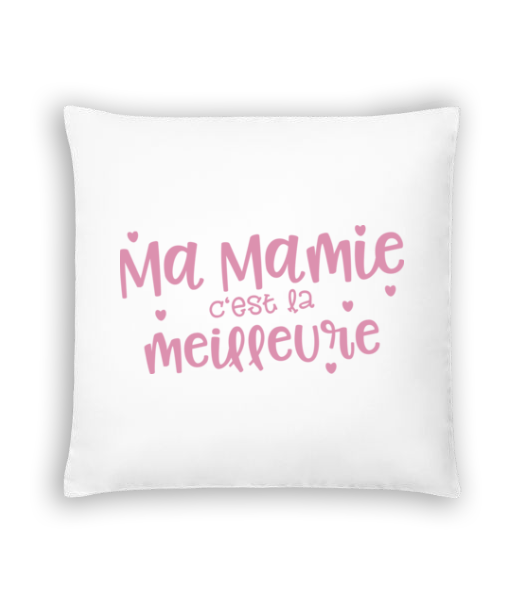 Ma Mamie C'est La Meilleure · Coussin
