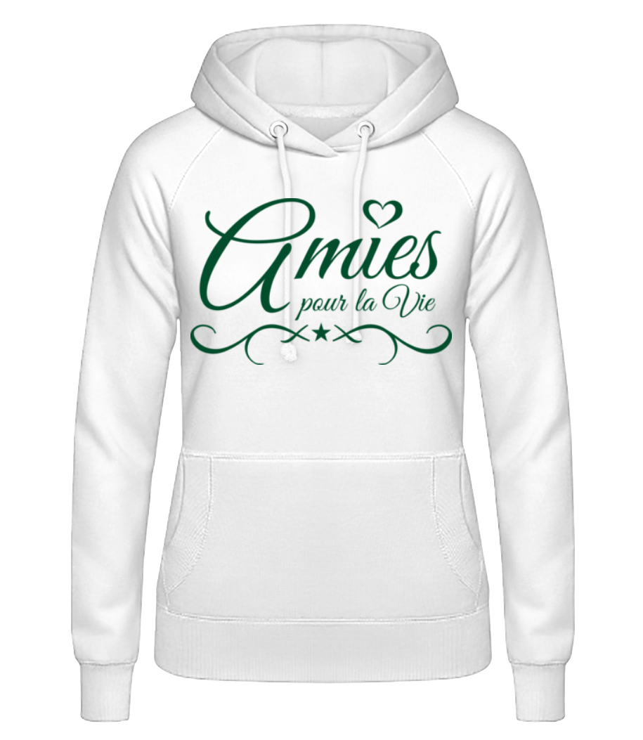 Amies Pour La Vie · Sweat à capuche basique pour femme