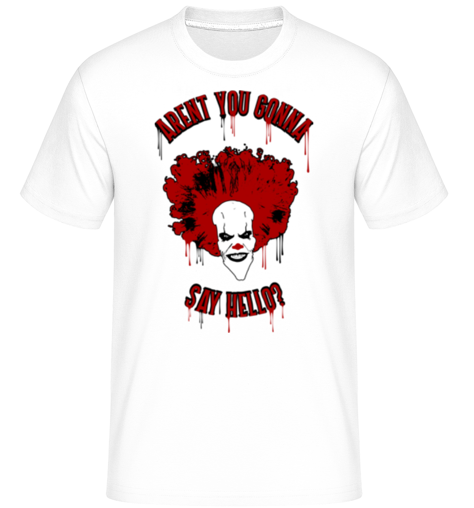 Aperçu: Aren't You Gonna Say Hello? -  T-Shirt Shirtinator homme - Blanc - Devant