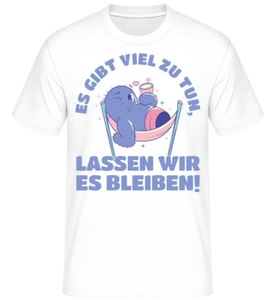 Lassen Wir Es Bleiben · Shirtinator Männer T-Shirt