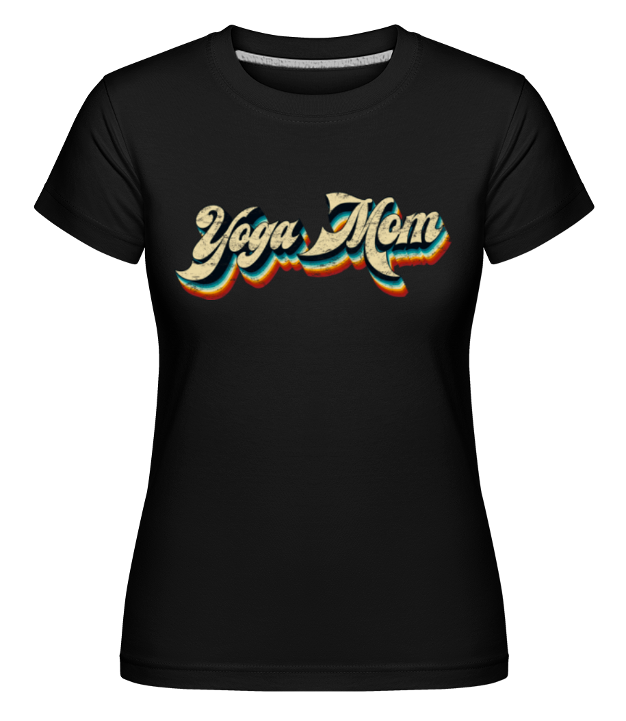 Yoga Mom Momlife ·  T-shirt Shirtinator femme