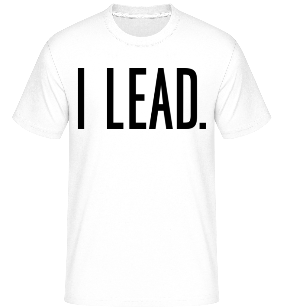 I Lead ·  T-Shirt Shirtinator homme